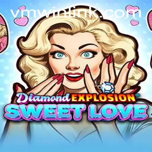 Discover DiamondExplosionSweetLove: The Ultimate Gaming Experience with VMWIN.PH