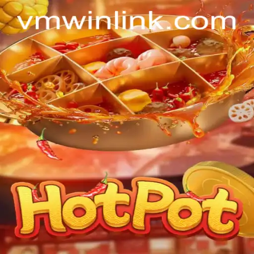 Hotpot: A Sizzling New Game Experience with VMWIN.PH